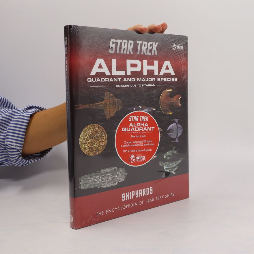 Ben Robinson Star Trek Shipyards. Alpha Quadrant and Major Species Volume 1