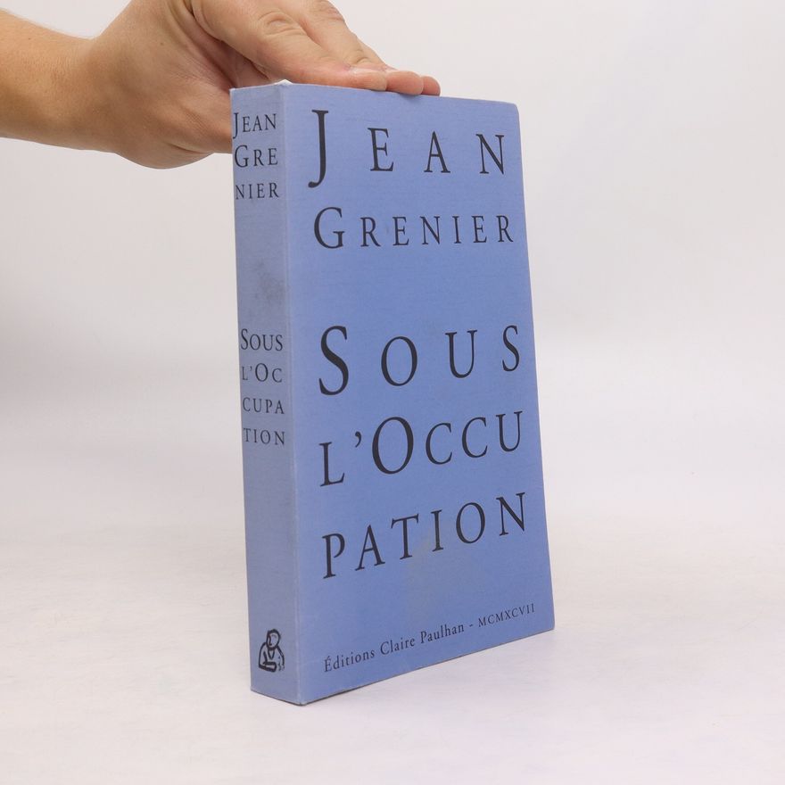 Jean Grenier Sous l'Occupation