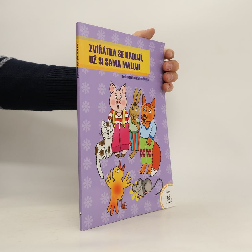 Renata Frančíková Zvířatka se radují, už si sama malují