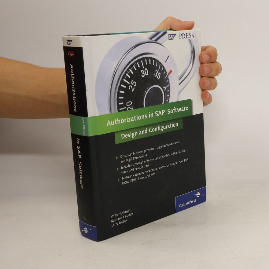 Various authors Authorizations in SAP Software: Design and Configuration