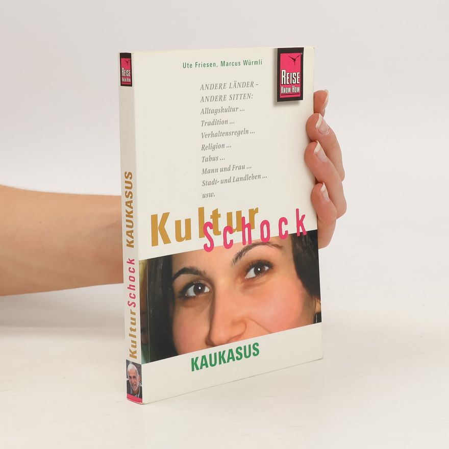 Ute Friesen KulturSchock Kaukasus