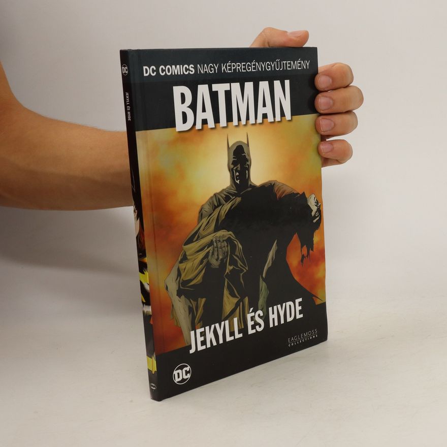 Autorenkollektiv Batman. Jekyll es Hyde
