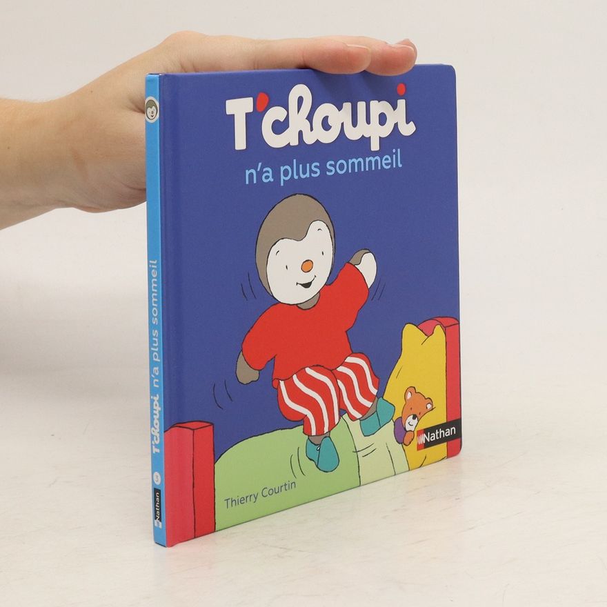 Thierry Courtin T'choupi n'a plus sommeil