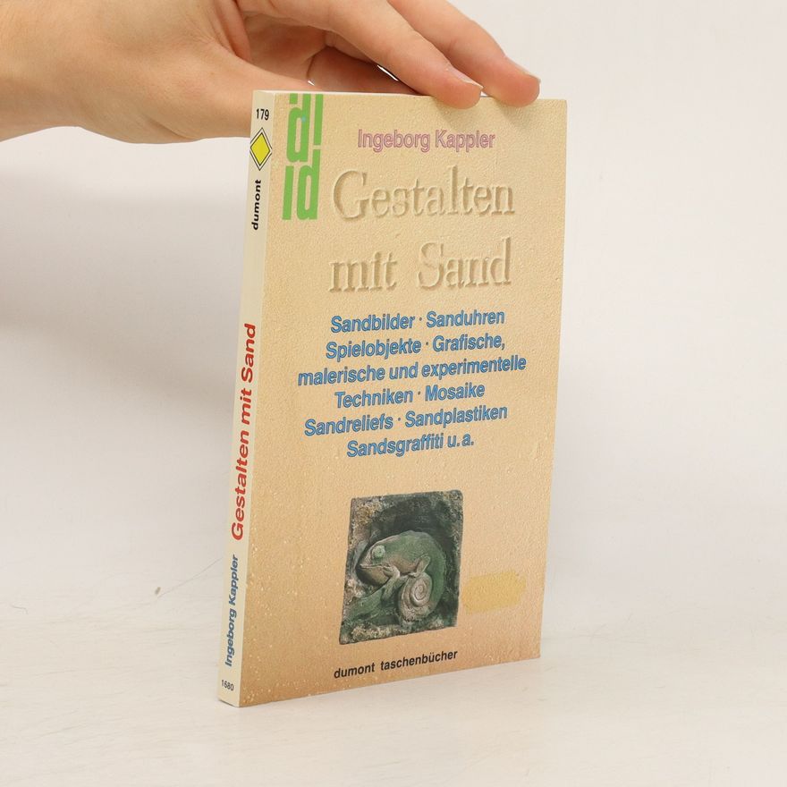 Ingeborg Kappler Gestalten mit Sand
