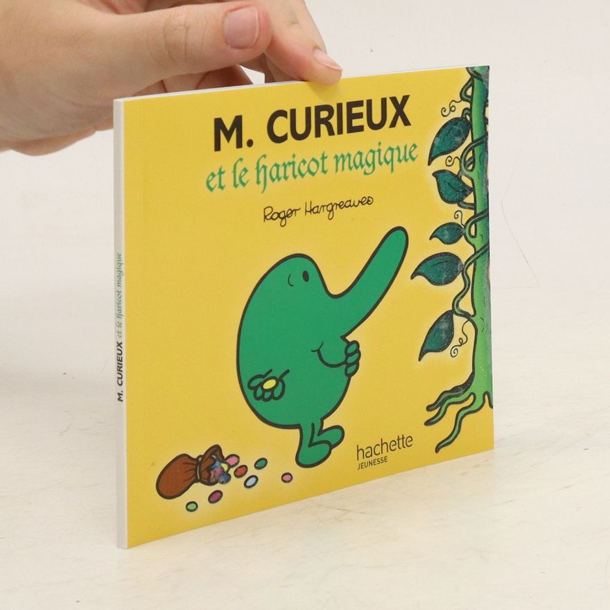 Roger Hargreaves Monsieur Curieux Et Le Haricot Magique