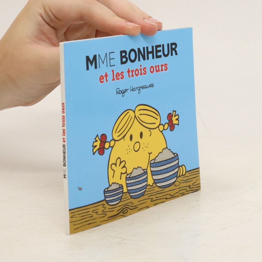 Roger Hargreaves Mme Bonheur et les trois ours