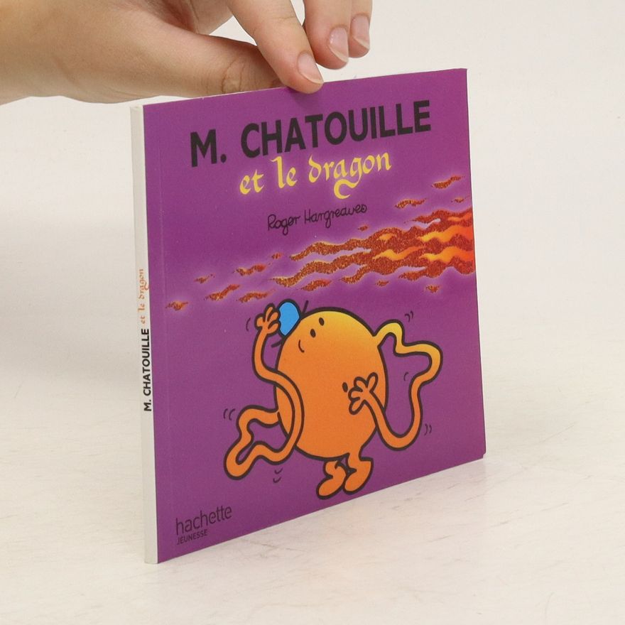 Roger Hargreaves Monsieur Chatouille et le dragon