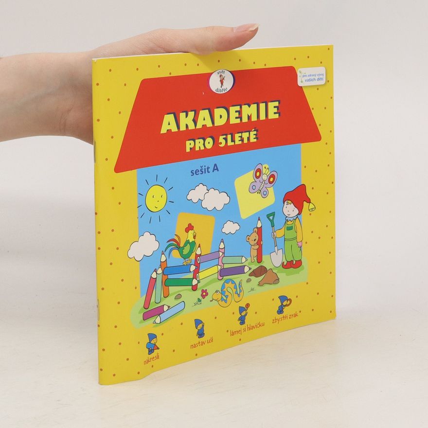 Kolektiv autorů Akadamie pro pětileté, sešit A - omalovánky se samolepkami