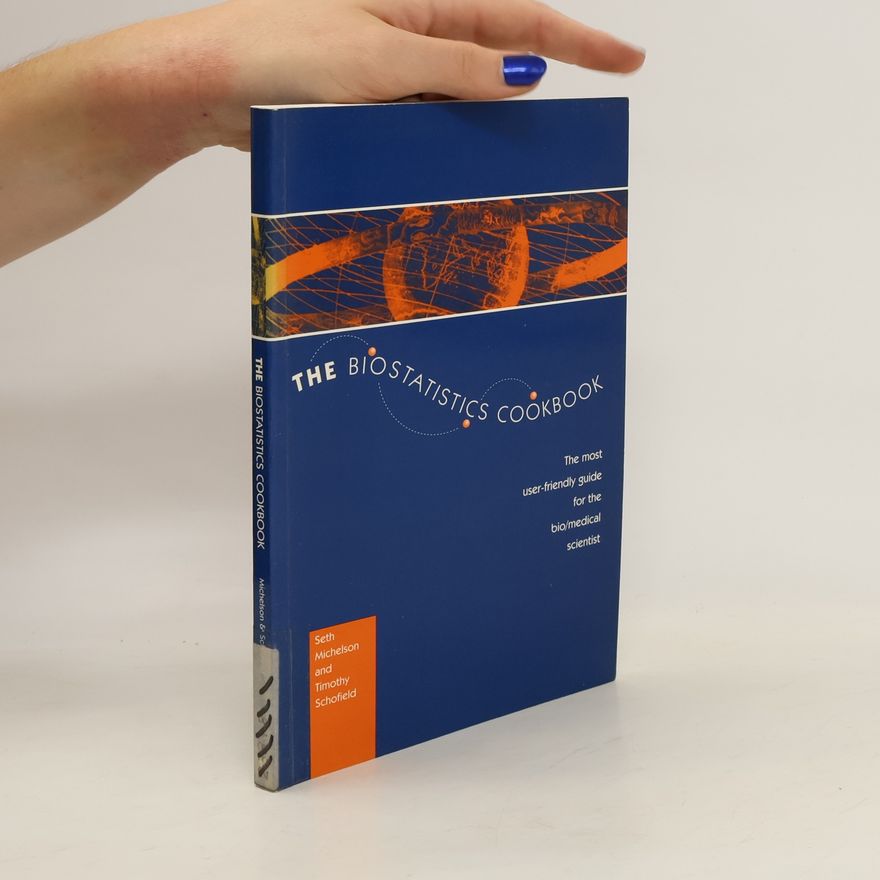 T. Schofield The Biostatistics Cookbook