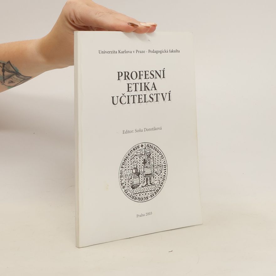 Soňa Dorotíková Profesní etika učitelství