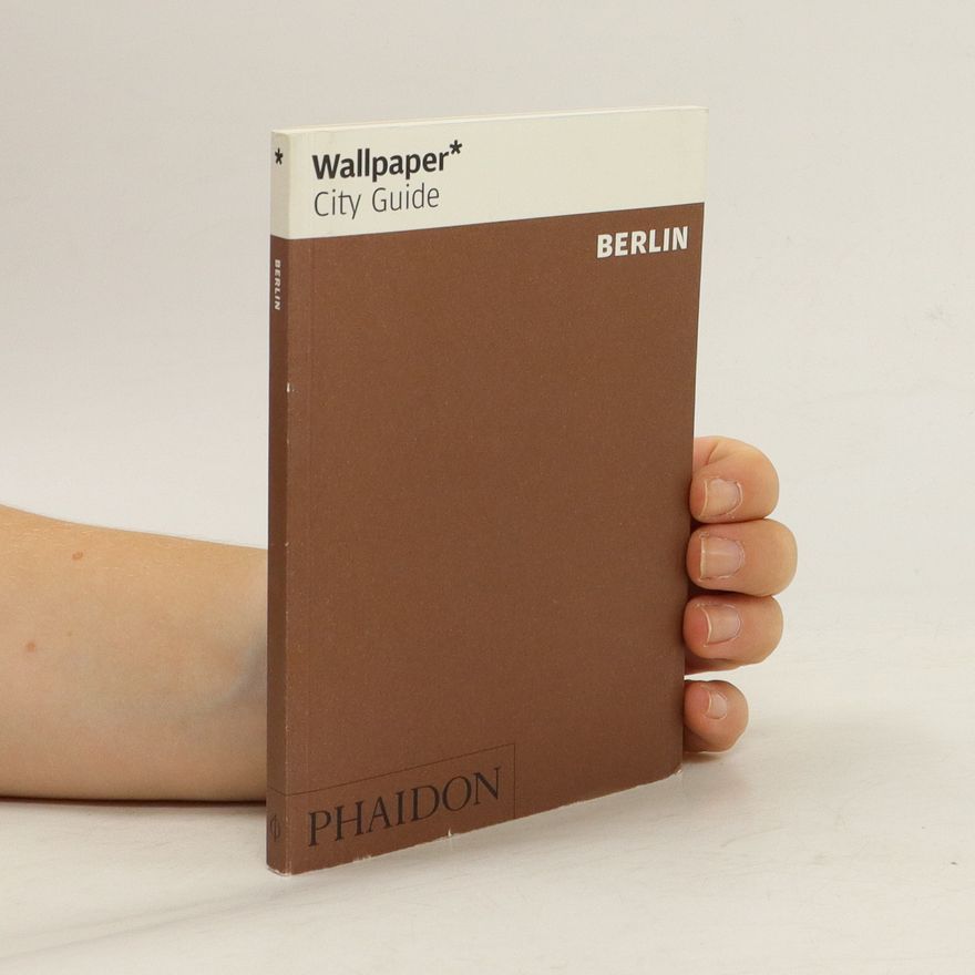 Wallpaper* Wallpaper City Guide - Berlin 2014