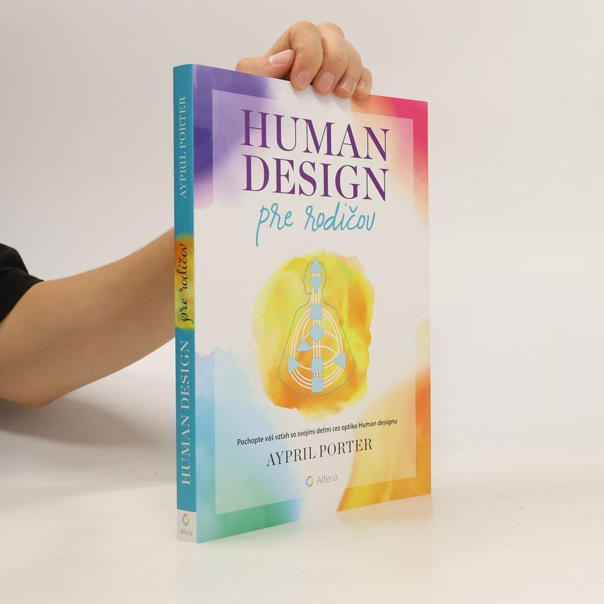 Aypril Porter Human Design pre rodičov