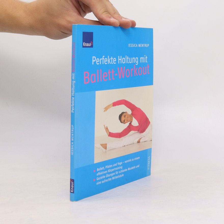 Jessica Mentrup Perfekte Haltung mit Ballett-Workout