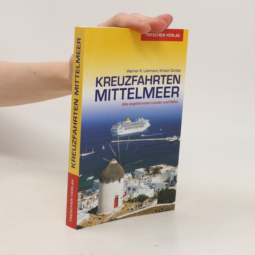 Werner K. Lahmann Kreuzfahrten im Mittelmeer