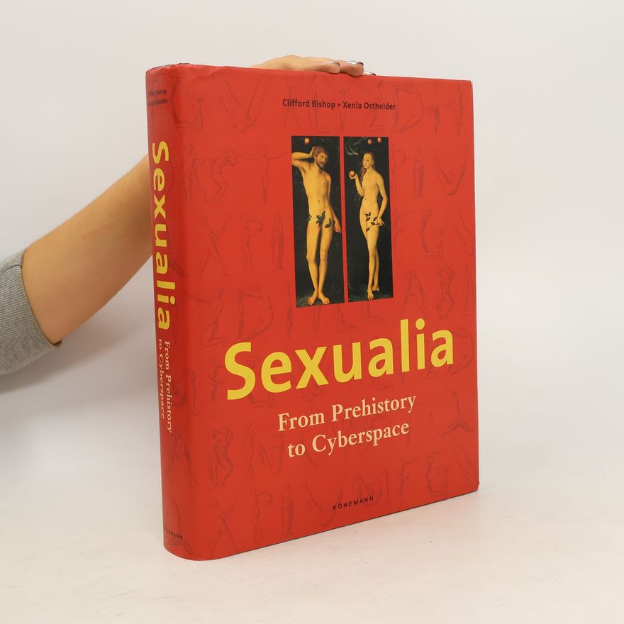 Xenia Osthelder Sexualia. From Prehistory to Cyberspace