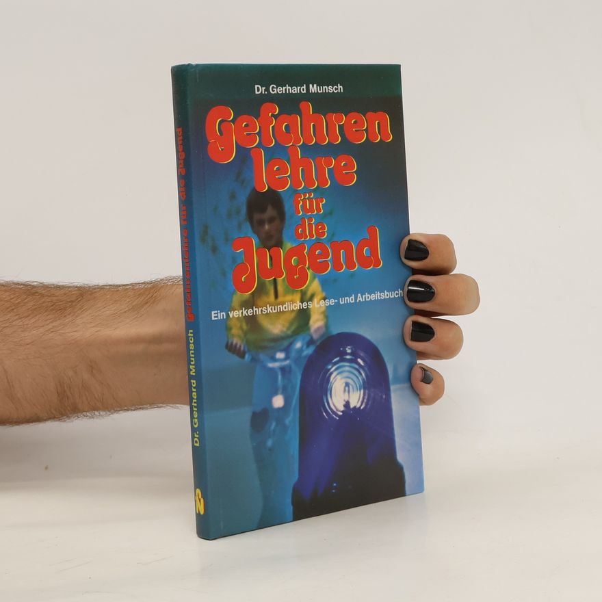 Gerhard Munsch Gefahrenlehre für die Jugend