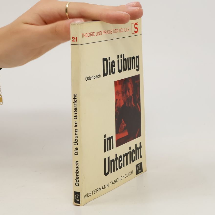 Karl Odenbach Die Übung im Unterricht