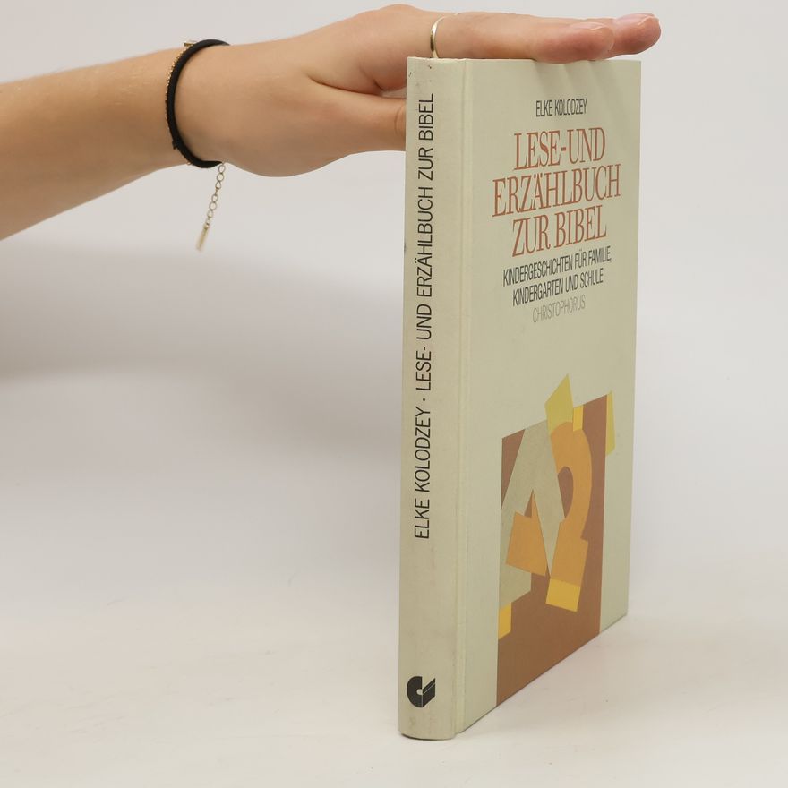Elke Kolodzey Lese- und Erzählbuch zur Bibel