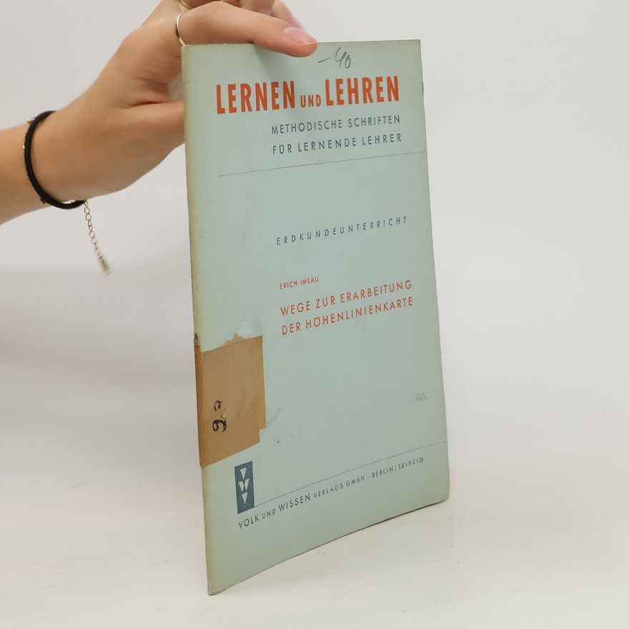 Erich Imlau Wege zur Erarbeitung der Höhenlinienkarte