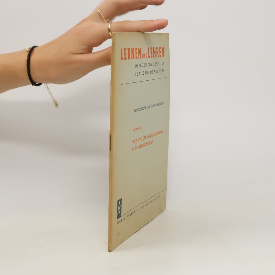 Otto Müller Wertung der Kinderzeichnung in der Grundschule