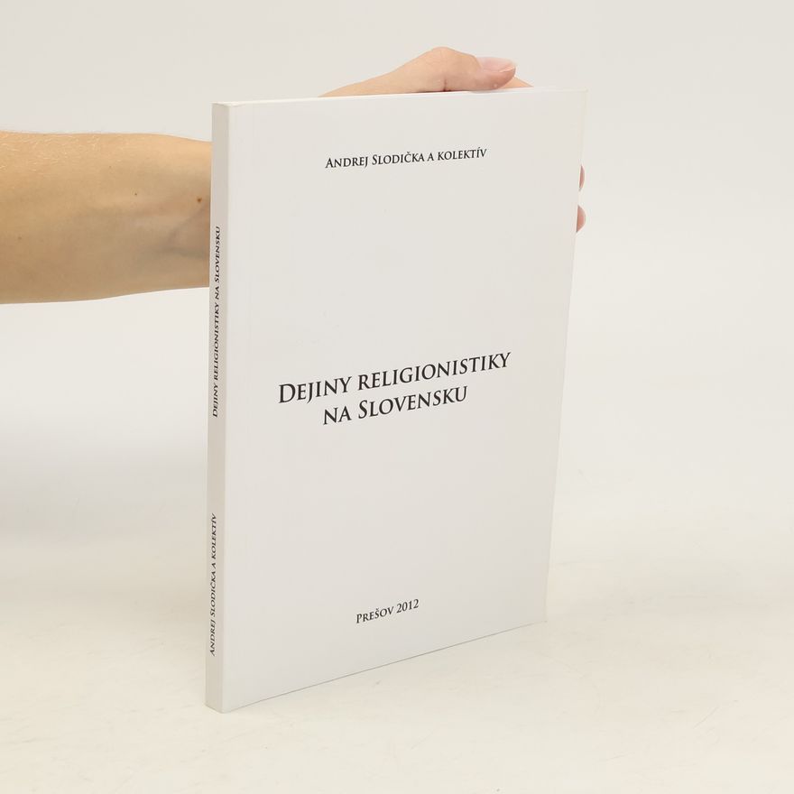 Andrej Slodička Dejiny religionistiky na Slovensku