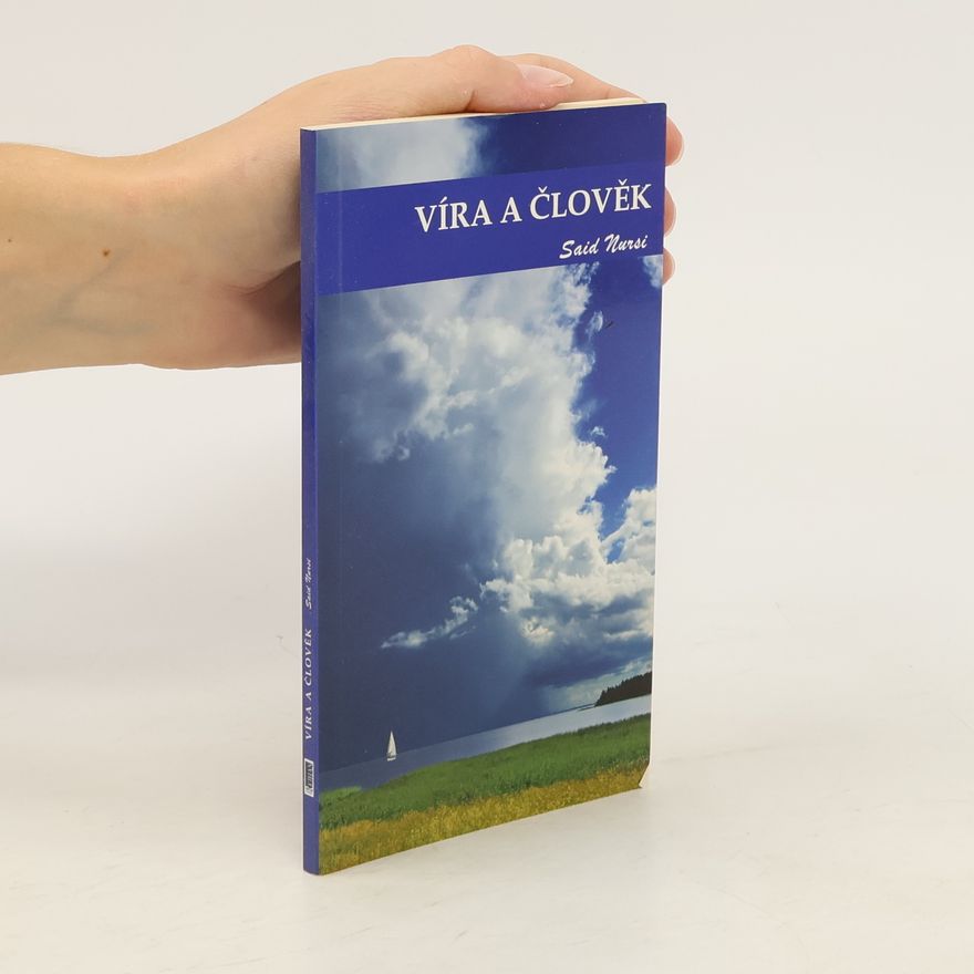 Said Nursî Víra a člověk