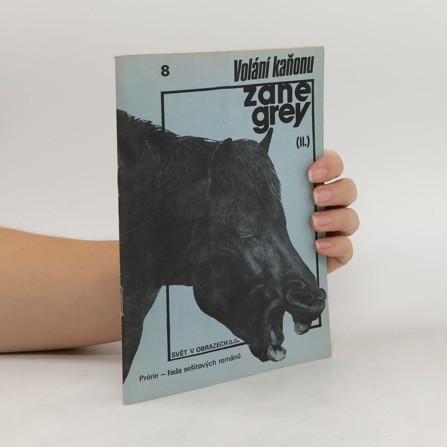Zane Grey Volání kaňonu 2