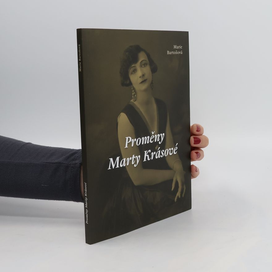 Marie Bartošová Proměny Marty Krásové