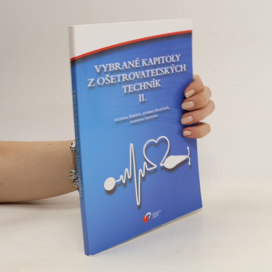 Prešovská univerzita Vybrané kapitoly z ošetrovateľských techník. II.