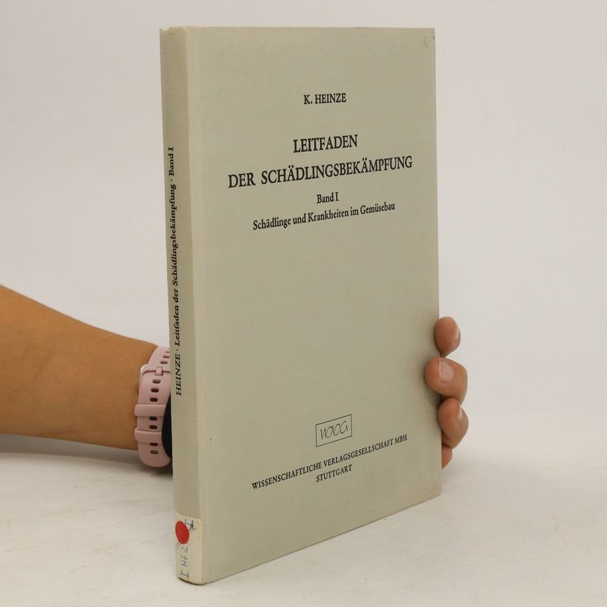 K. Heinze Leitfaden der Schädlingsbekämpfung