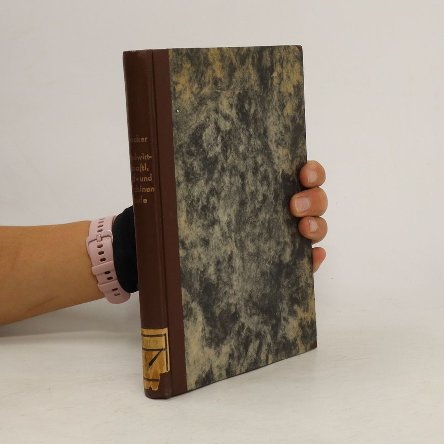 C. H. Dencker Landwirtschaftliche Stoff-und Maschinenkunde