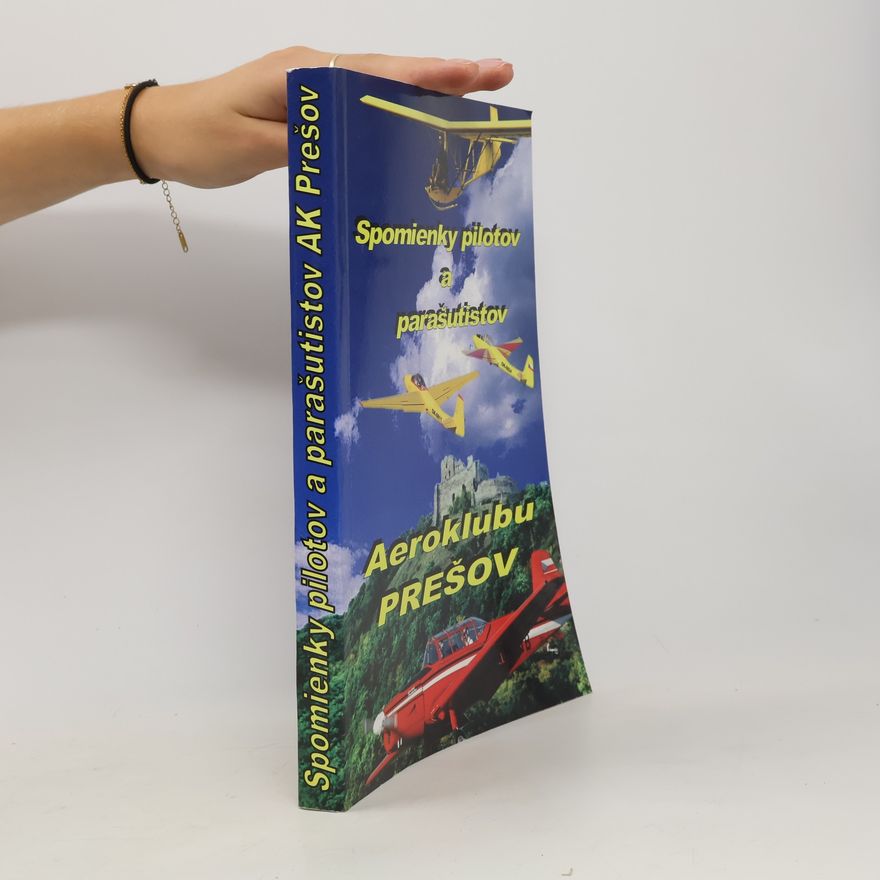 Autores varios Spomienky pilotov a parašutistov Aeroklubu Prešov