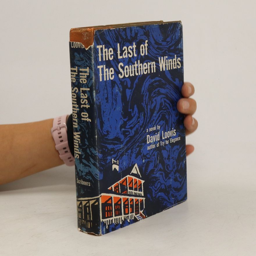 David Loovis The Last of the Southern Winds