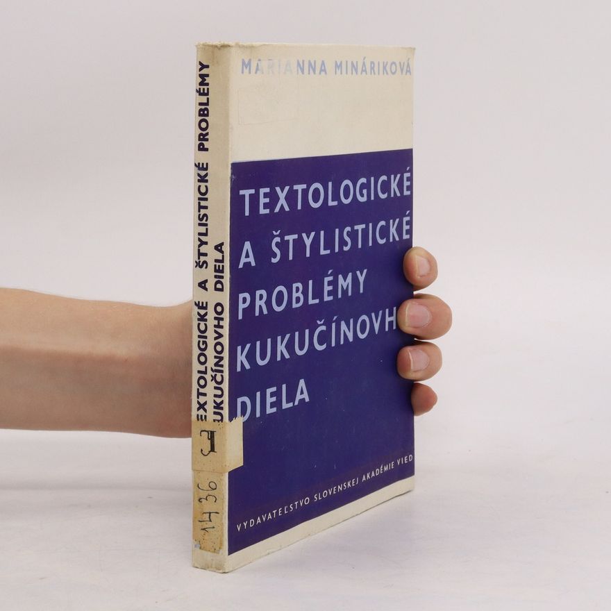 Marianna Prídavková-Mináriková Textologické a štylistické problémy Kukučínovho diela