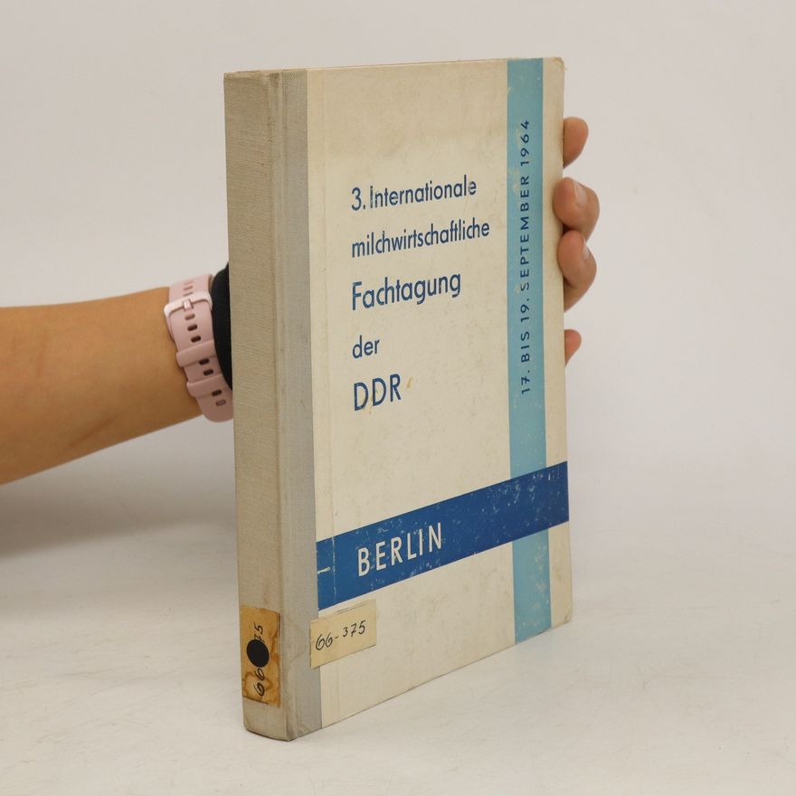 Autorenkollektiv Referate der 3. Internationalen milchwirtschaftlichen Fachtagung der DDR