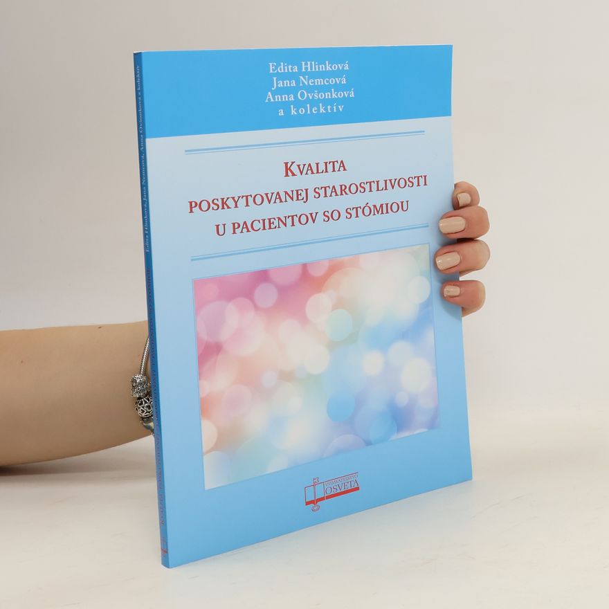 Edita Hlinková Kvalita poskytovanej starostlivosti u pacientov so stómiou