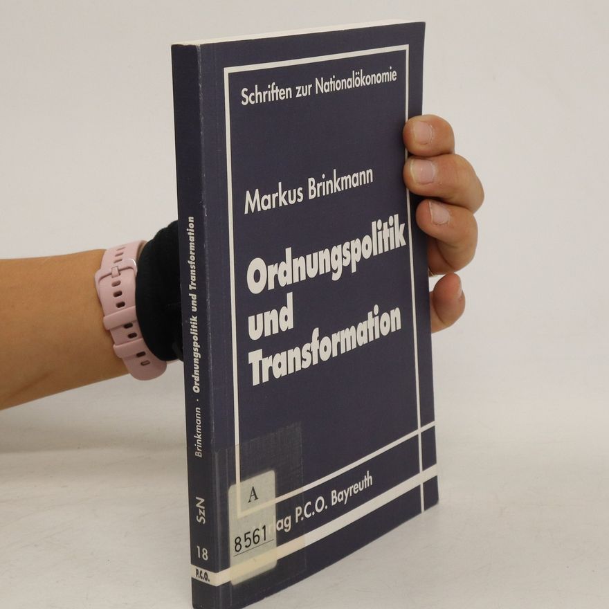 Markus Brinkmann Ordnungspolitik und Transformation