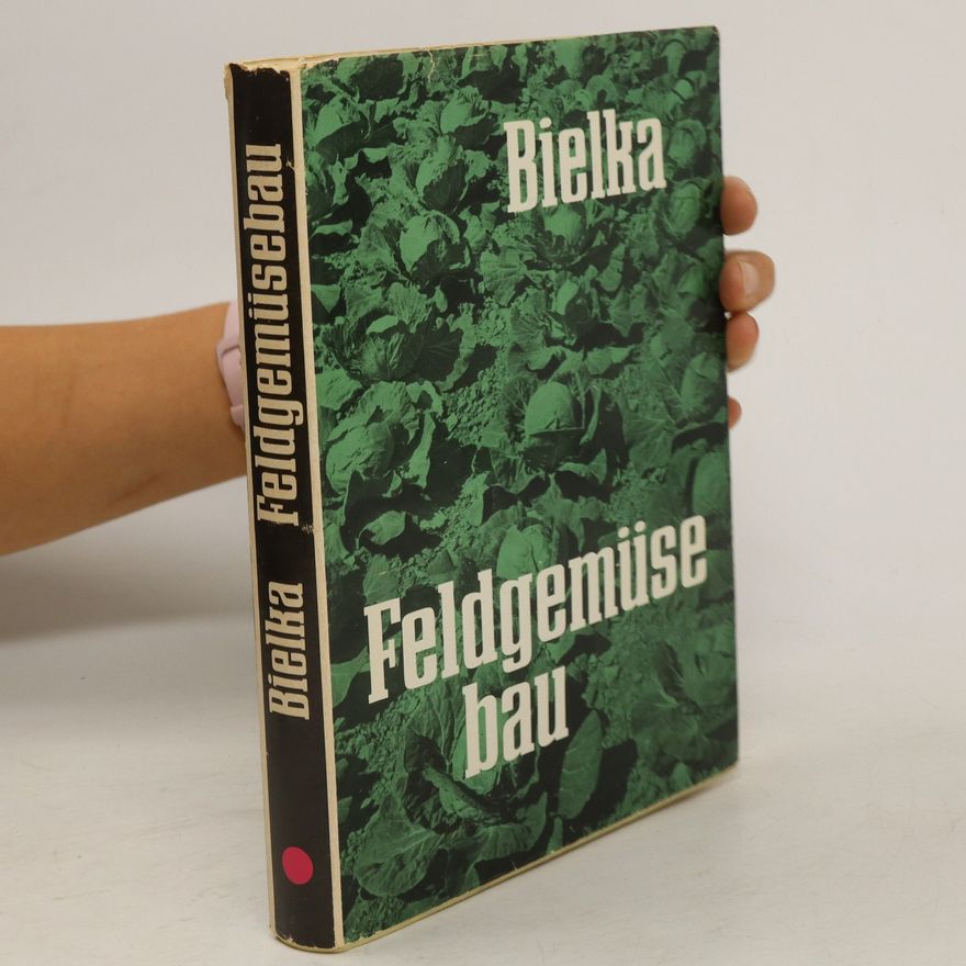 Rudolf Bielka Feldgemüsebau