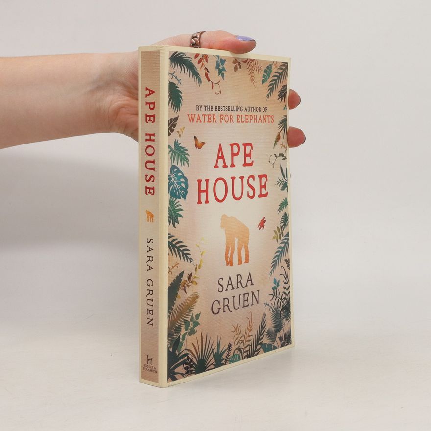 Sara Gruen Ape House