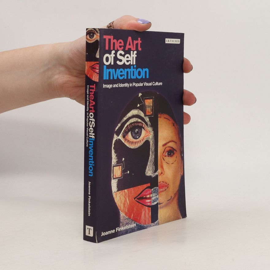 Joanne Finkelstein The Art of Self Invention
