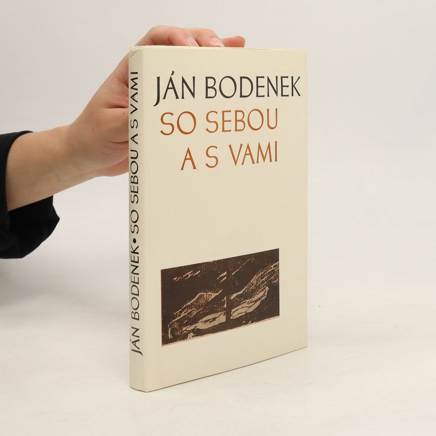 Ján Bodenek So sebou a s vami