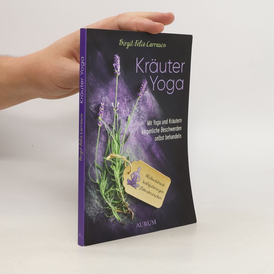 Birgit Feliz Carrasco Kräuter Yoga