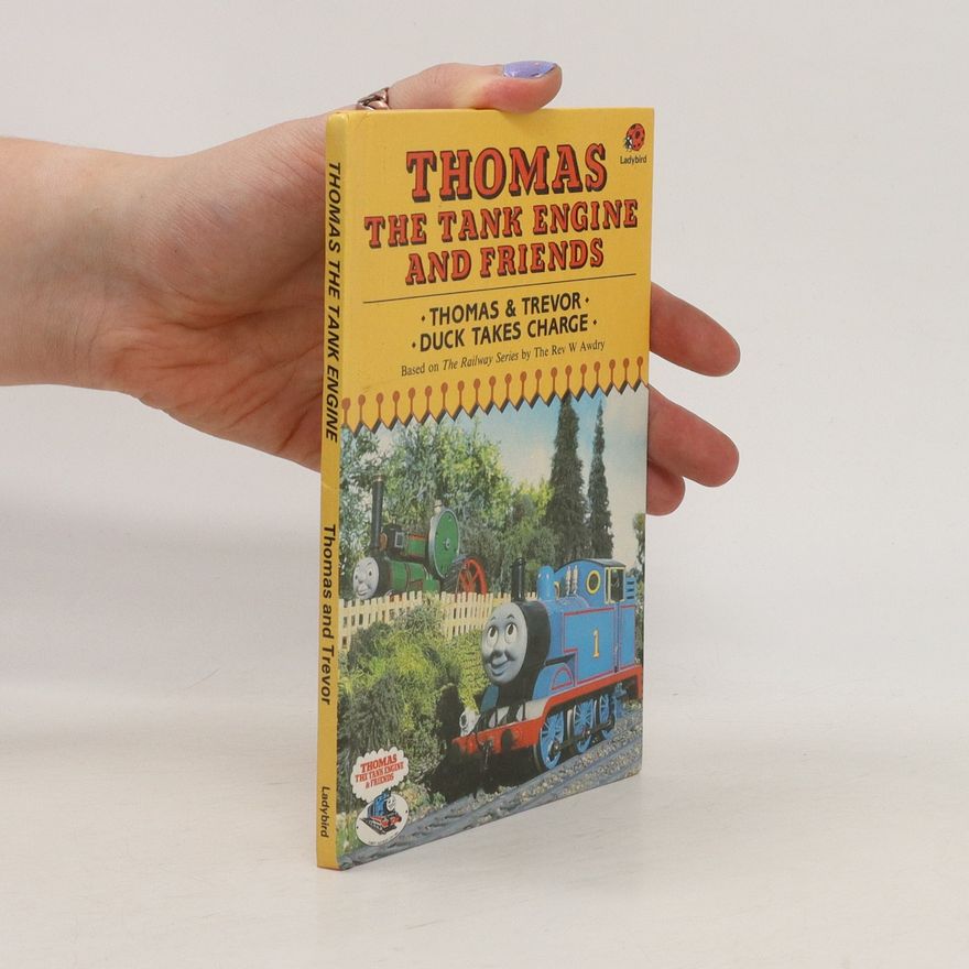 W. Awdry Thomas the Tank Engine and Friends