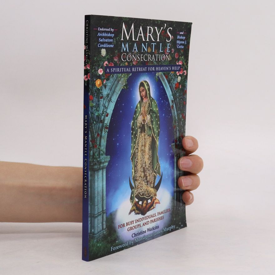 Christine Watkins Mary's Mantle Consecration