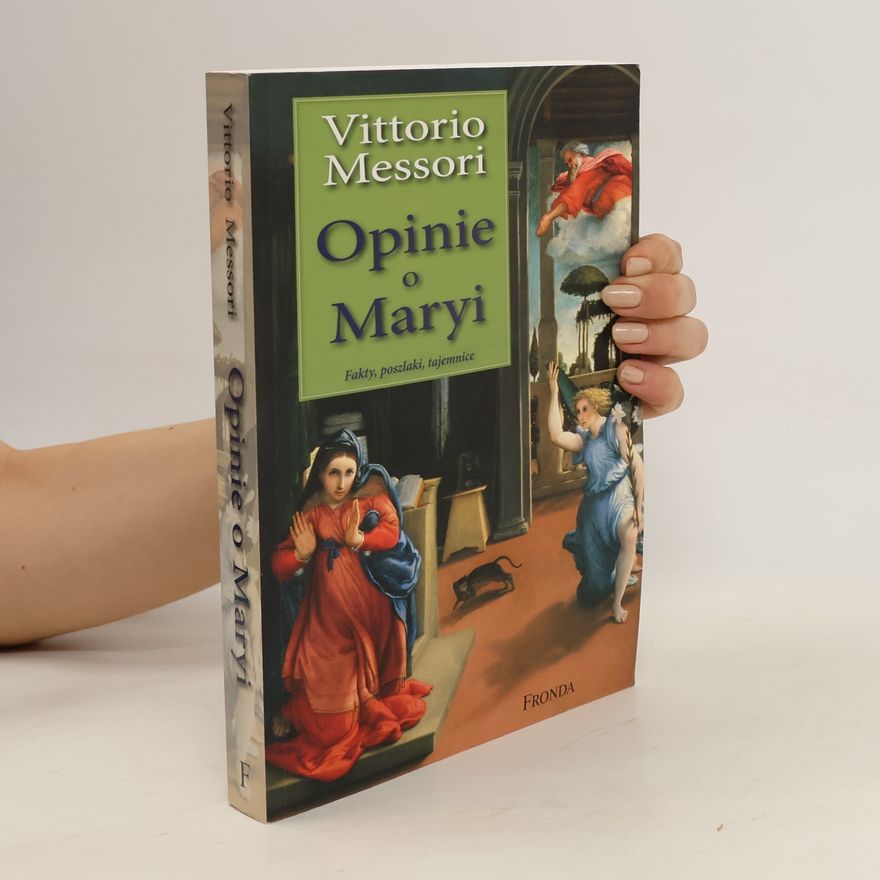 Vittorio Messori Opinie o Maryi