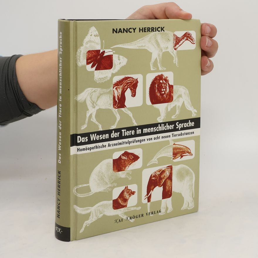 Nancy Herrick Das Wesen der Tiere in menschlicher Sprache