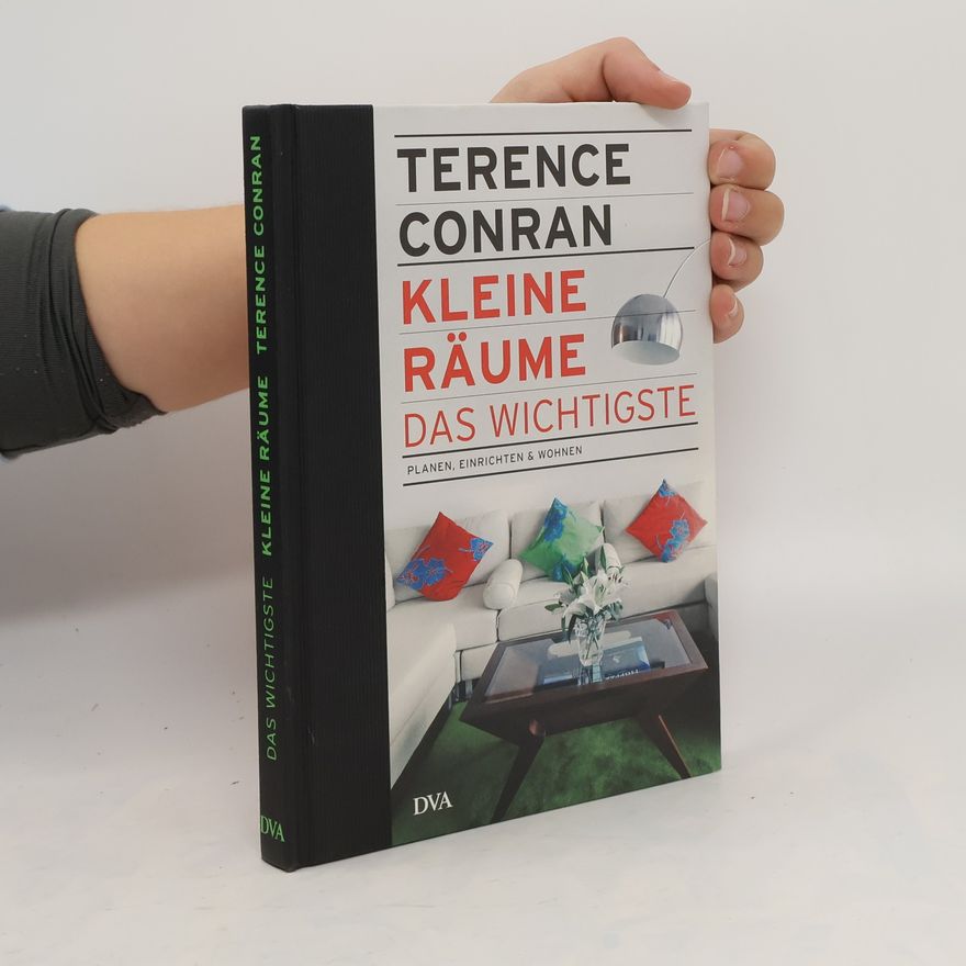 Terence Conran Kleine Räume - das Wichtigste