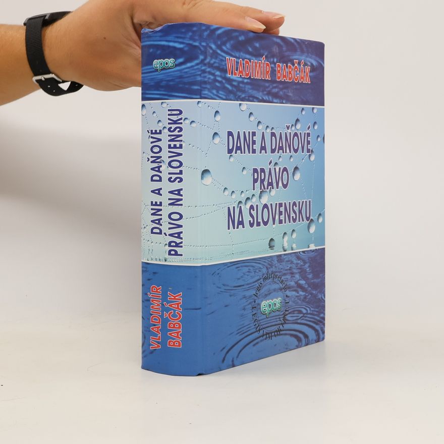Vladimír Babčák Dane a daňové právo na Slovensku