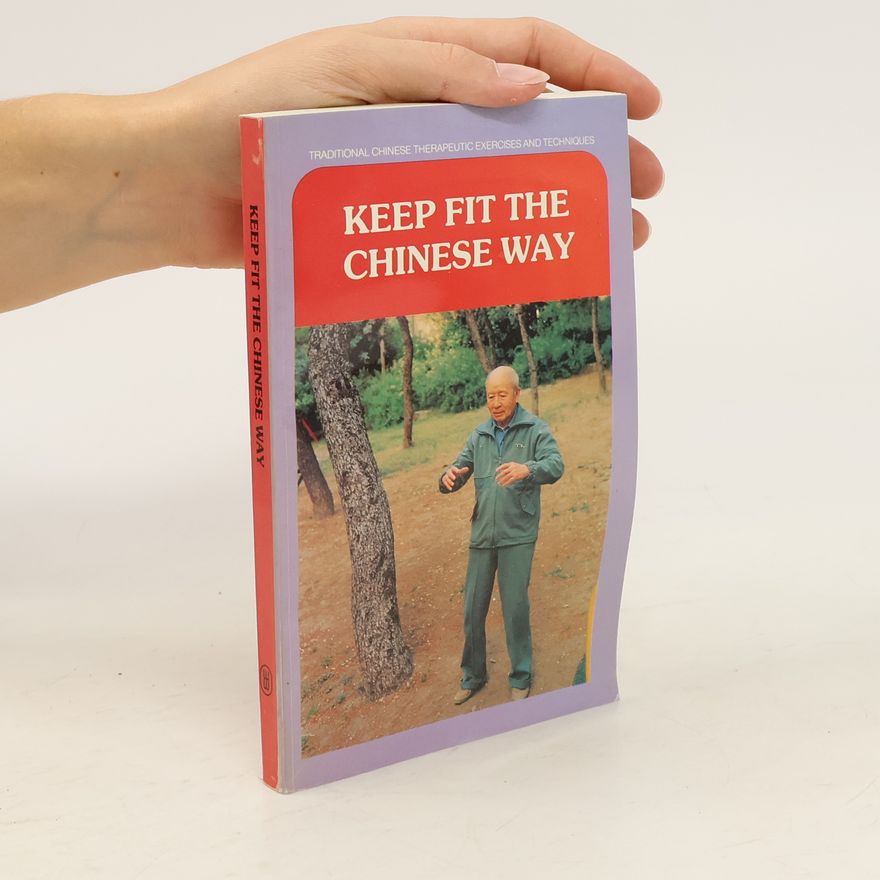 Jingfeng Cai Keep Fit the Chinese Way