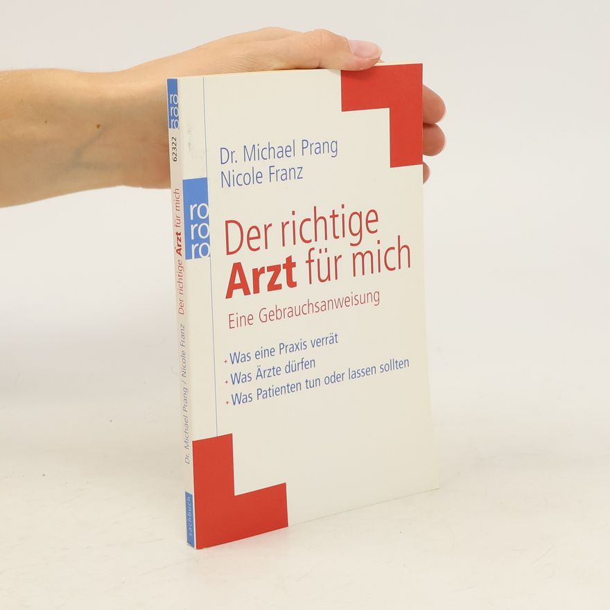 Michael Dirk Prang Der richtige Arzt für mich